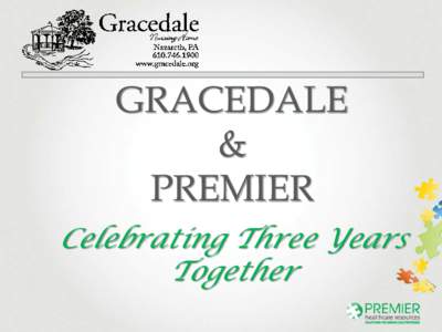GRACEDALE & PREMIER Celebrating Three Years Together