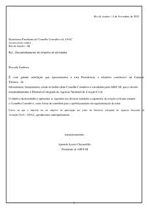 Rio de Janeiro, 11 de Novembro deIlustríssima Presidente do Conselho Consultivo da ANAC Dra SOLANGE VIEIRA  Rio de Janeiro – RJ