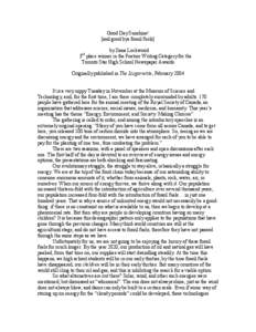 Good Day Sunshine! [and good bye fossil fuels] by Ilana Lockwood 3rd place winner in the Feature Writing Category for the Toronto Star High School Newspaper Awards Originally published in The Lisgarwrite, February 2004