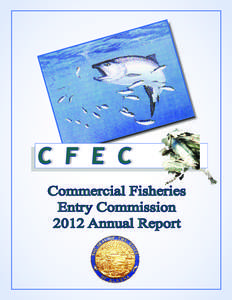 C F E C Commercial Fisheries Entry Commission 2012 Annual Report  “King of the Sea”