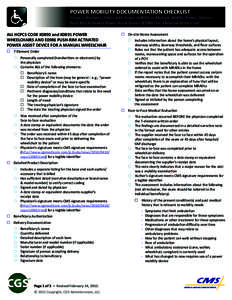 POWER MOBILITY DOCUMENTATION CHECKLIST  Group 5 (Pediatric) PWCs with Single (K0890) or Multiple (K0891) Power Options Push-Rim Activated Power Assist Device (E0986) for a Manual Wheelchair  ALL HCPCS CODE K0890 and K089