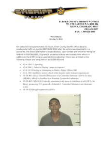 ELBERT COUNTY SHERIFF’S OFFICE 751 UTE AVENUE P.O. BOX 486 KIOWA, COLORADO[removed]2027 FAX: ( [removed]Press Release