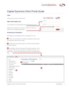 Capital Dynamics Client Portal Guide Login Use this link to access the Client Portal: https://portal.capdyn.com Your username is the email address associated with the account.