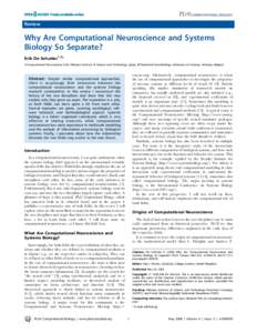 Ethology / Neural networks / Cognitive neuroscience / Cybernetics / Neuroinformatics / Wilfrid Rall / Systems neuroscience / Biological neural network / Connectionism / Science / Computational neuroscience / Neuroscience