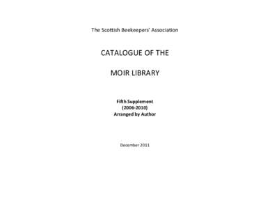 The Scottish Beekeepers’ Association  CATALOGUE OF THE MOIR LIBRARY  Fifth Supplement