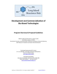 Development and Commercialization of Bio-Based Technologies Program Overview & Proposal Guidelines  Made possible with the generous support of the