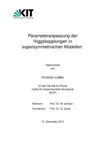 Parameteranpassung der Higgskopplungen in supersymmetrischen Modellen Diplomarbeit von