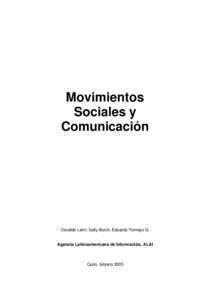 Movimientos Sociales y Comunicación Osvaldo León, Sally Burch, Eduardo Tamayo G. Agencia Latinoamericana de Información, ALAI