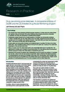 Research in Practice DUMA No. 27 May 2012 Drug use among police detainees: A comparative analysis of DUMA and the US Arrestee Drug Abuse Monitoring program Josh Sweeney and Jason Payne