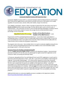 Community Eligibility Provision (CEP) Quick Fact Sheet Community Eligibility Provision (CEP) is a universal meal plan under the National School Lunch Program (NSLP) that permits eligible districts and schools to provide 