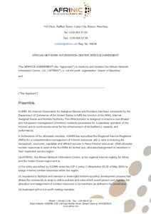 11th Floor, Raffles Tower, Cyber City, Ebene, Mauritius Tel: +Fax: +Reg. No: AFRICAN NETWORK INFORMATION CENTRE SERVICE AGREEMENT