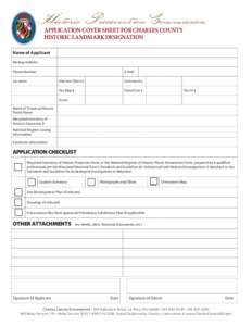 Historic Preservation Commission APPLICATION COVER SHEET FOR CHARLES COUNTY HISTORIC LANDMARK DESIGNATION Name of Applicant Mailing Address