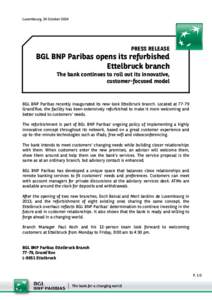 Luxembourg, 24 October[removed]PRESS RELEASE BGL BNP Paribas opens its refurbished Ettelbruck branch