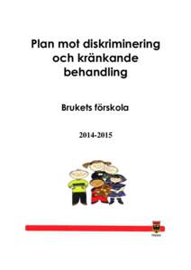 Bruket förskola - plan mot diskriminering och kränkande behandling