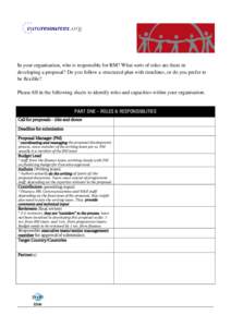 Reference Session 1.3: RM Processes | Proposal Management Plan (PMP) In your organisation, who is responsible for RM? What sorts of roles are there in A Proposal Manager (PM) should first be identified. After that and un