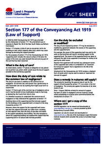 June[removed]Section 177 of the Conveyancing Act[removed]Law of Support) In 2000 the NSW Conveyancing Act 1919 was amended by the introduction of section 177. The amendment was in