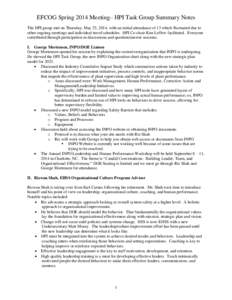 EFCOG Spring 2014 Meeting– HPI Task Group Summary Notes The HPI group met on Thursday, May 23, 2014, with an initial attendance of 13 which fluctuated due to other ongoing meetings and individual travel schedules. HPI 