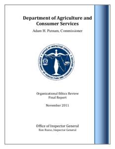 Department of Agriculture and Consumer Services Adam H. Putnam, Commissioner Organizational Ethics Review Final Report