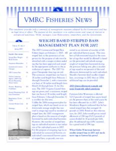 VMRC FISHERIES NEWS This newsletter provides only a summary of management measures adopted by the Commission and has no legal force or effect. The purpose of this newsletter is to explore events and issues of interest to
