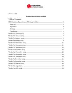 2 February 2015 Islamic State Activity in Libya Table of Contents ISIS Situation, Expansion, and Strategy in Libya ................................................................... 3 Situation .........................