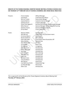 MINUTES OF THE THORAK REGIONAL CEMETERY BOARD MEETING LITCHFIELD COUNCIL HELD ON THURSDAY 19TH FEBRUARY 2015 AT COUNCIL CHAMBERS, BEES CREEK ROAD, FREDS PASS Present:  Frank Crawley