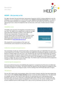 Newsletter July 2013 HEDIIP – the journey so far The Higher Education Data and Information Improvement Programme (HEDIIP) is being established to meet the challenges set out in paragraph 6.22 of the BIS White Paper Stu