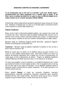 ÁISEANNA COISITHE DO DHAOINE LAGAMHAIRC  Tá an foilseachán seo ar fáil ach é a iarraidh i gcló mór, Braille agus i gclosfhormáidí eile. Déan teagmháil linn a luaithe agus is féidir, le do thoil, má tá a lei