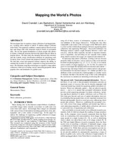 Mapping the World’s Photos David Crandall, Lars Backstrom, Daniel Huttenlocher and Jon Kleinberg Department of Computer Science Cornell University Ithaca, NY