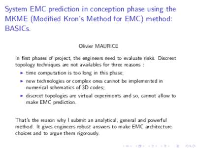 System EMC prediction in conception phase using the MKME (Modified Kron’s Method for EMC) method: BASICs. Olivier MAURICE In first phases of project, the engineers need to evaluate risks. Discreet topology techniques a