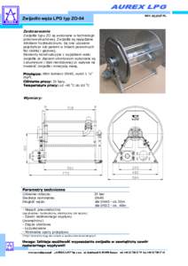 AUREX LPG `abc decfgcdh ij Zwijadło węŜa LPG typ ZO-04 Zastosowanie Zwijadła typu ZO są wykonane w technologii