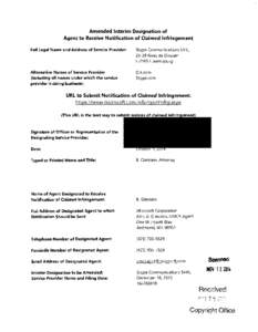 Amended Interim Designation of Agent to Receive Notification of Claimed Infringement Full Legal Name and Address of Service Provider: Skype Communications SARL[removed]Rives de Clausen