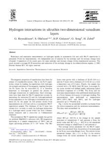 Journal of Magnetism and Magnetic Materials[removed]–480  Hydrogen interactions in ultrathin two-dimensional vanadium layers G. Reynaldssona, S. Olafssona,*,1, H.P. Gislasona, G. Songb, H. Zabelb b