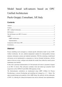 Model based soft-sensors based on OPC Unified Architecture Paolo Greppi, Consultant, 3iP, Italy Contents Abstract...........................................................................................................