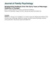 Journal of Family Psychology Relationship Problems Over the Early Years of Marriage: Stability or Change? Justin A. Lavner, Benjamin R. Karney, and Thomas N. Bradbury Online First Publication, August 25, 2014. http://dx.