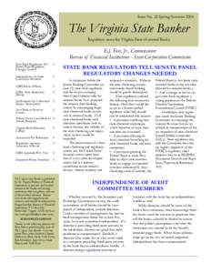 Issue No. 22 Spring/Summer[removed]The Virginia State Banker Regulatory news for Virginia State-chartered Banks  E.J. Face, Jr., Commissioner