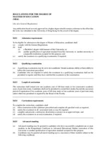 REGULATIONS FOR THE DEGREE OF MASTER OF EDUCATION (MEd) (See also General Regulations) Any publication based on work approved for a higher degree should contain a reference to the effect that the work was submitted to th