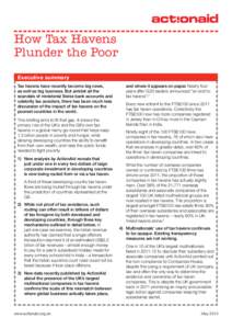 How Tax Havens Plunder the Poor Executive summary Tax havens have recently become big news, as well as big business. But amidst all the scandals of ministerial Swiss bank accounts and