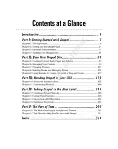 Contents at a Glance Introduction ................................................................ 1 AL  Part I: Getting Started with Drupal ............................... 7