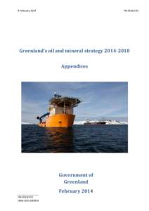 8 FebruaryFMGreenland’s oil and mineral strategyAppendices