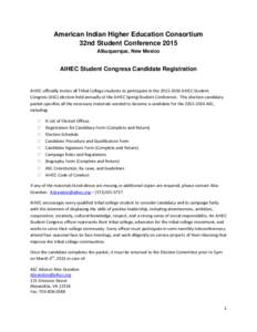 American Indian Higher Education Consortium 32nd Student Conference 2015 Albuquerque, New Mexico AIHEC Student Congress Candidate Registration