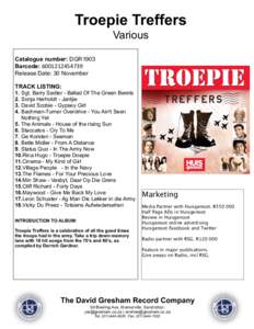 Troepie Treffers Various Catalogue number: DGR1903 Barcode: Release Date: 30 November TRACK LISTING: