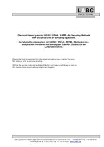 LABC LABORTECHNIK Chemical Hazard guide to NiOSH / OSHA / ASTM –Air-Sampling-Methods With analytical and air sampling equipment. Gerfahrstoffe untersuchen mit NiOSH / OSHA / ASTM- - Methoden incl.