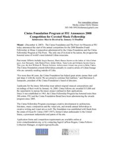 For immediate release Media contact: Kitty Dumas[removed]removed] Cintas Foundation Program at FIU Announces 2008 Competition for Coveted Music Fellowship