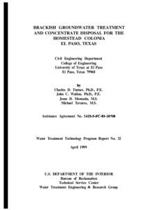 BRACKISH GROUNDWATER TREATMENT AND CONCENTRATE DISPOSAL FOR THE HOMESTEAD COLONIA EL PASO, TEXAS  Civil Engineering Department