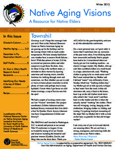 Winter[removed]Native Aging Visions A Resource for Native Elders  In this Issue