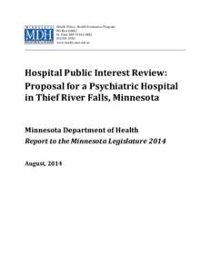 Hospital Public Interest Review: Proposal for a Psychiatric Hospital in Thief River Falls, Report to the Minnesota Legislature, August 2014
