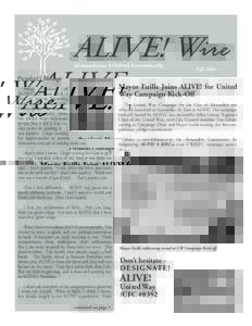 ALIVE! Wire Fall 2006 President’s Message Being President
