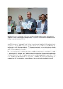 Caption:Union Minister for Health and Family Welfare, Sh Ghulam Nabi Azad, along with Secretary Health and Family Welfare, Sh Luv Verma, WHO India officials releasing ‘Niramaya’ – a quarterly e-newsletter on non-co