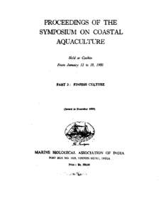 PROCEEDINGS OF THE SYMPOSIUM ON COASTAL AQUACULTURE Held at Cochin From January 12 to 18, 1980