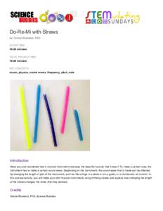 Do-Re-Mi with Straws by Teisha Rowland, PhD ACTIVE TIMEminutes TOTAL PROJECT TIME